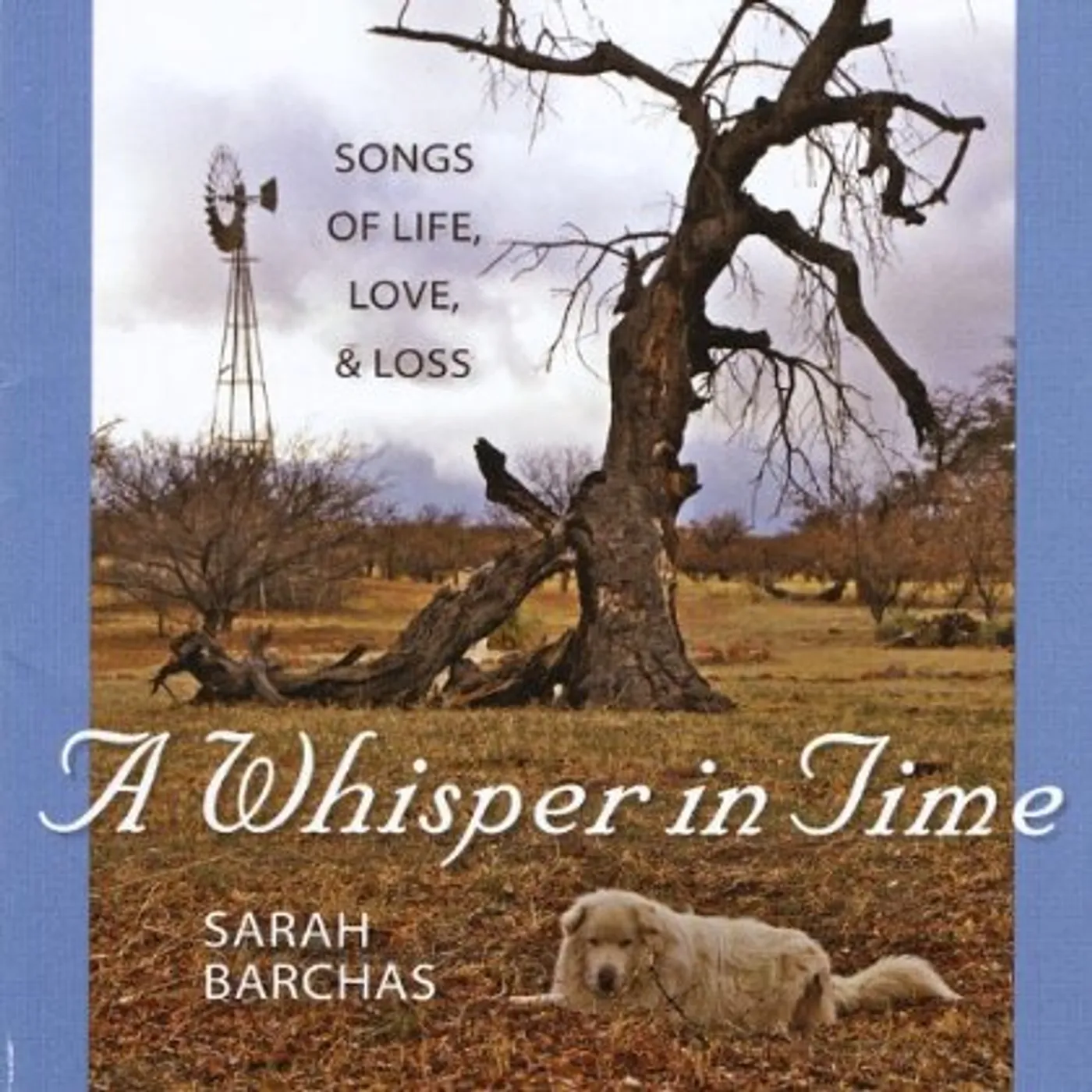 Sarah Barchas WHISPER IN TIME: SONGS OF LIFE LOVE & LOSS CD