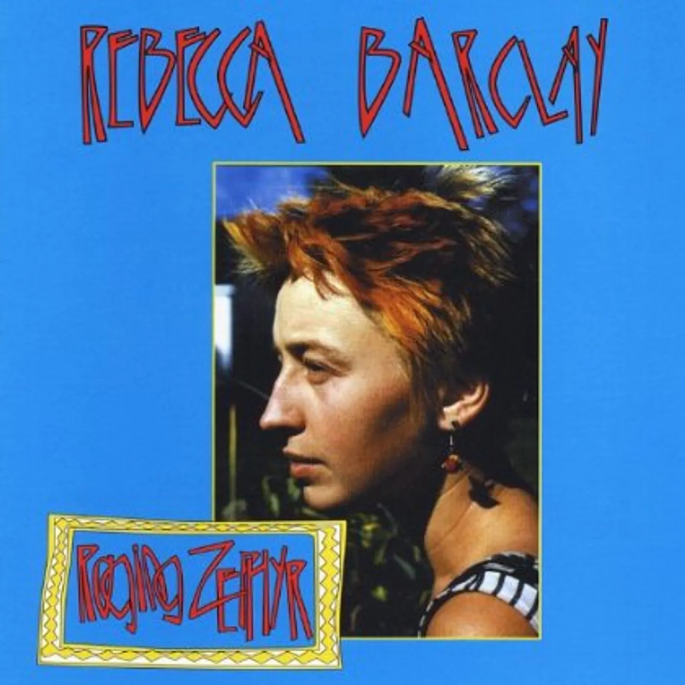 Rebecca Barclay RAGING ZEPHYR CD