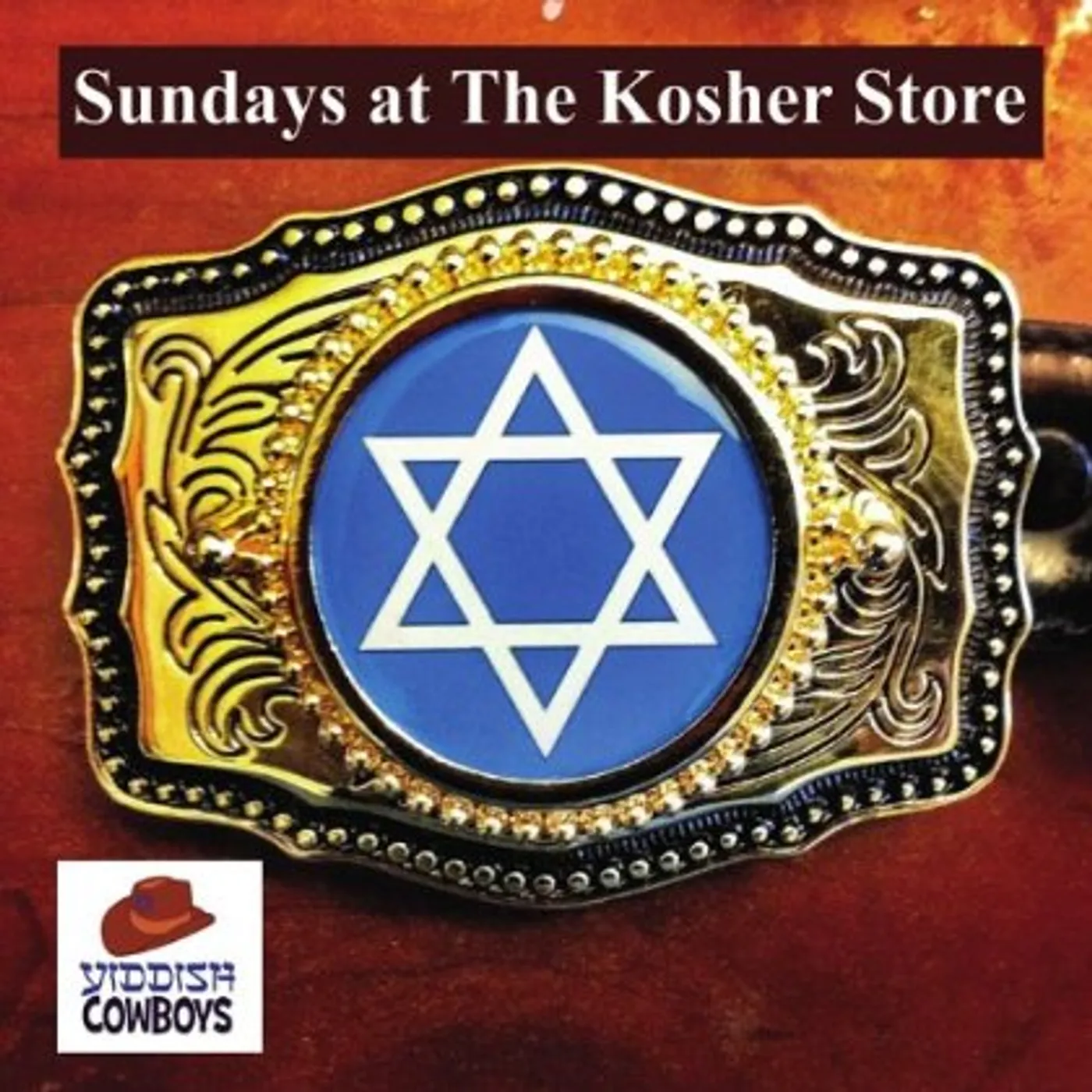 Yiddish Cowboys SUNDAYS AT THE KOSHER STORE CD