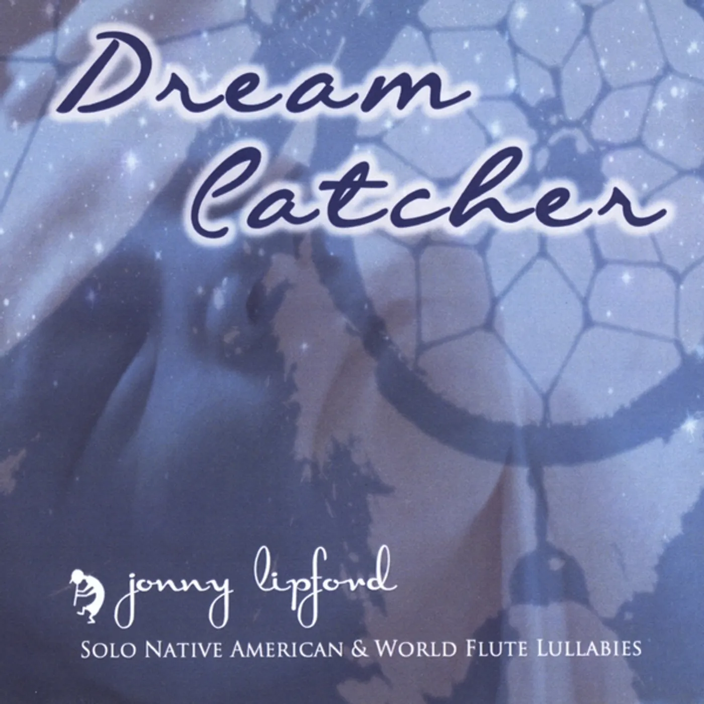 Jonny Lipford DREAM CATCHER CD
