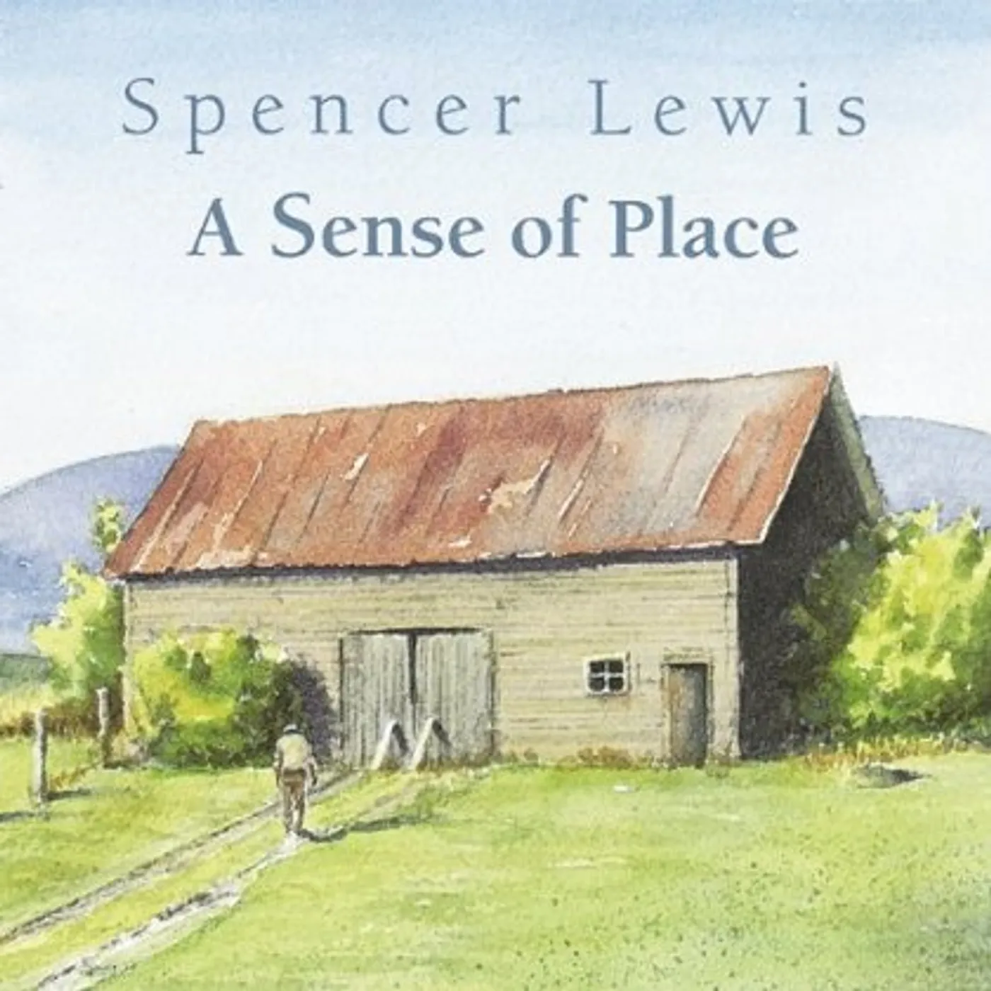Spencer Lewis SENSE OF PLACE CD