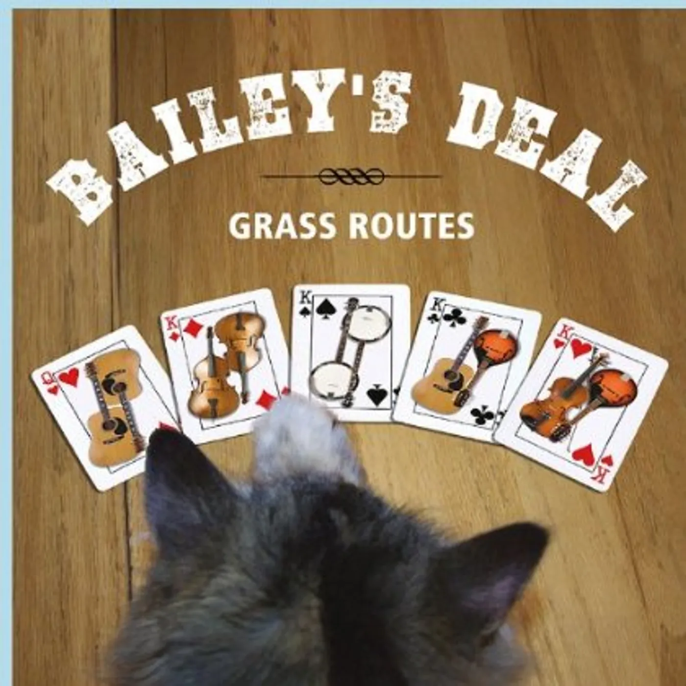 Grass Routes BAILEY'S DEAL CD