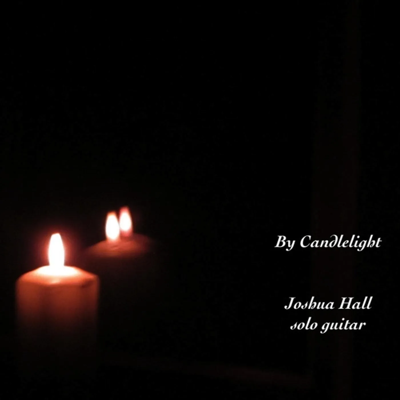 Joshua Hall BY CANDLELIGHT CD