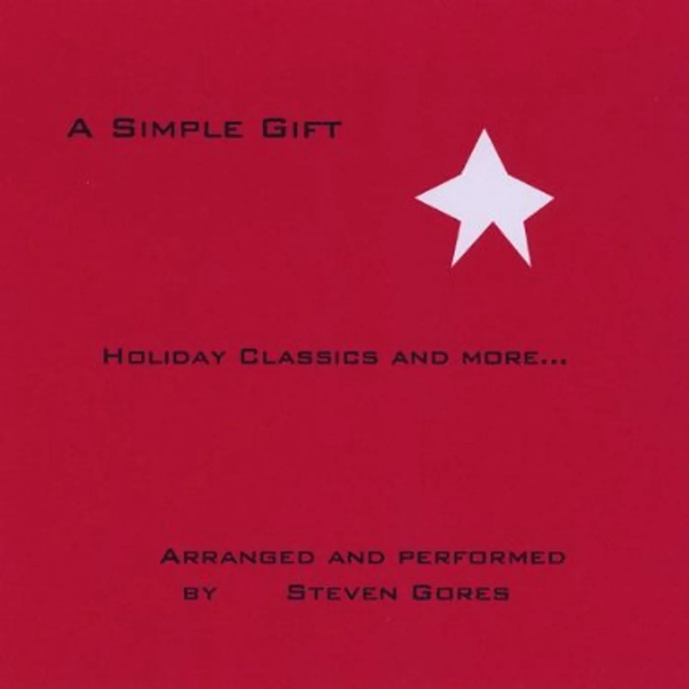 Steven Gores SIMPLE GIFT CD