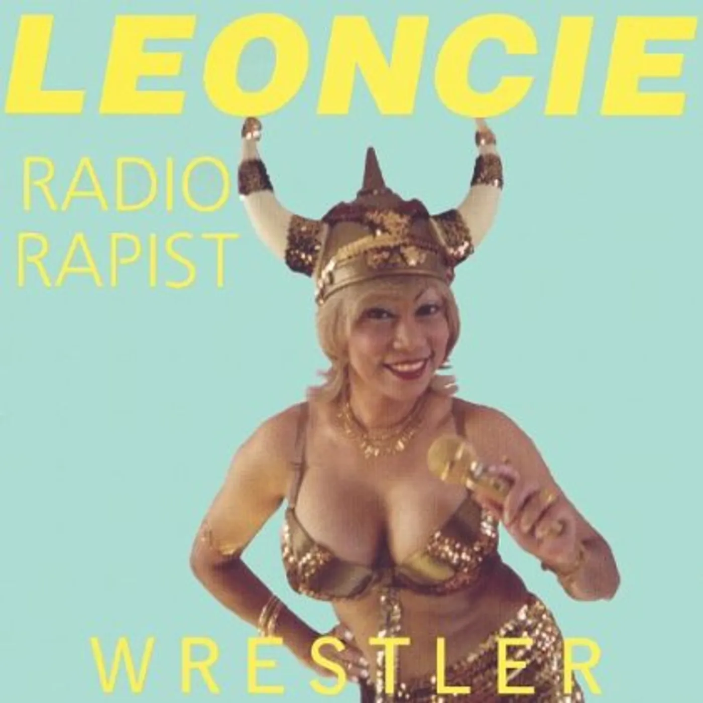 Leoncie RADIO RAPIST/WRESTLER CD