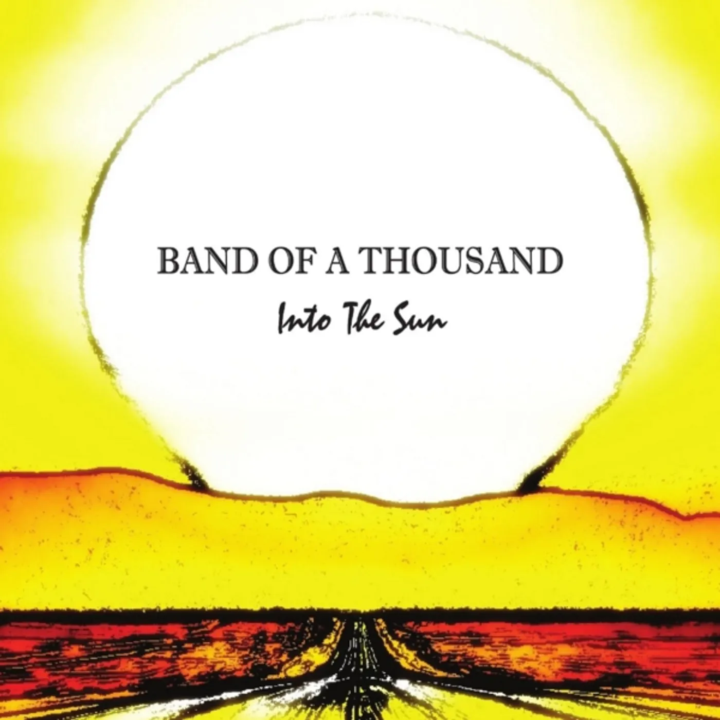 Band Of A Thousand INTO THE SUN CD