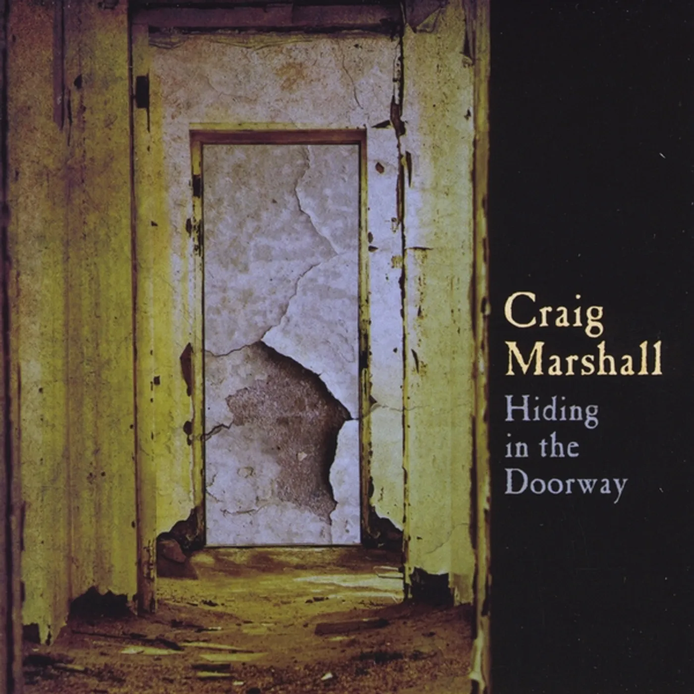 Craig Marshall HIDING IN THE DOORWAY CD