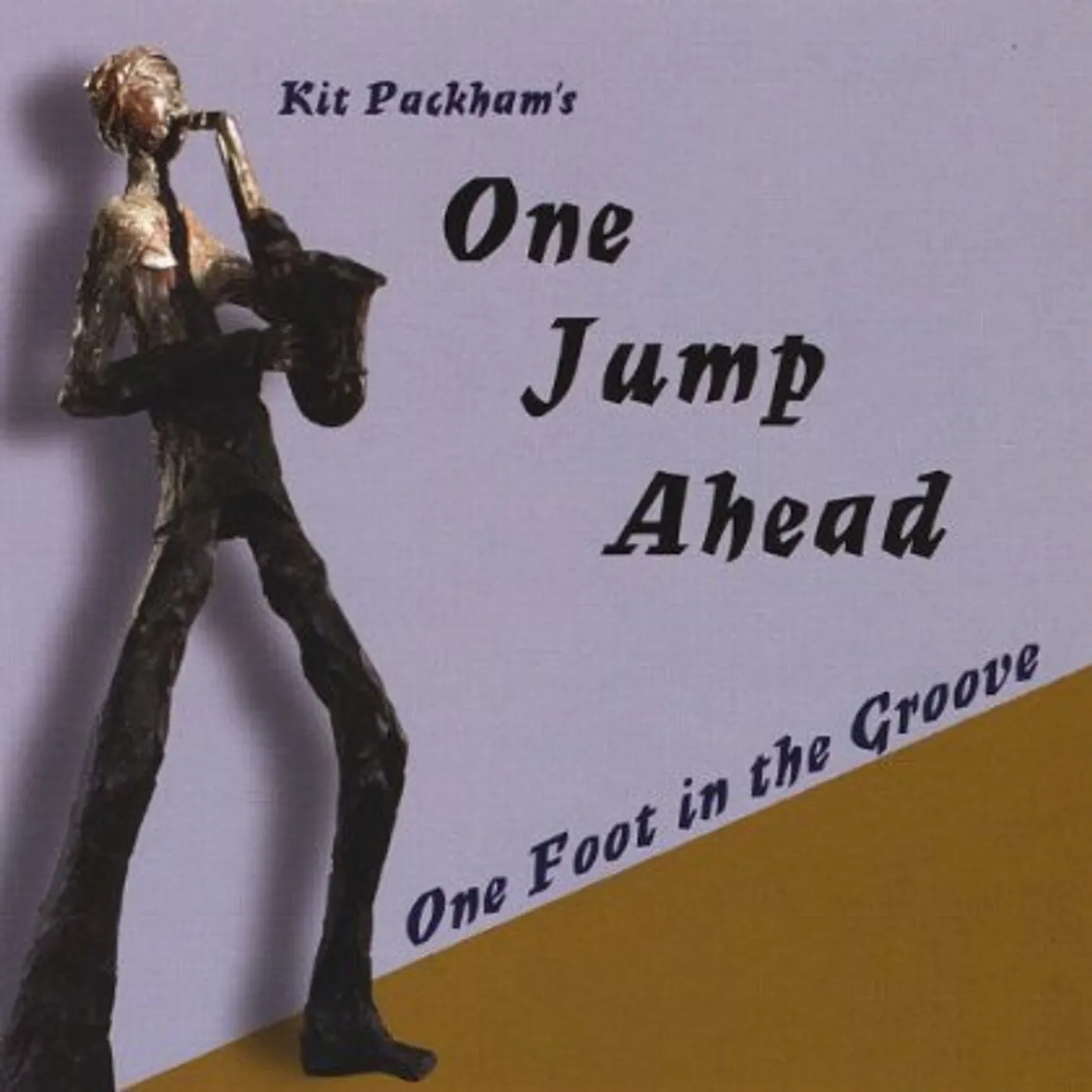One Jump Ahead ONE FOOT IN THE GROOVE CD