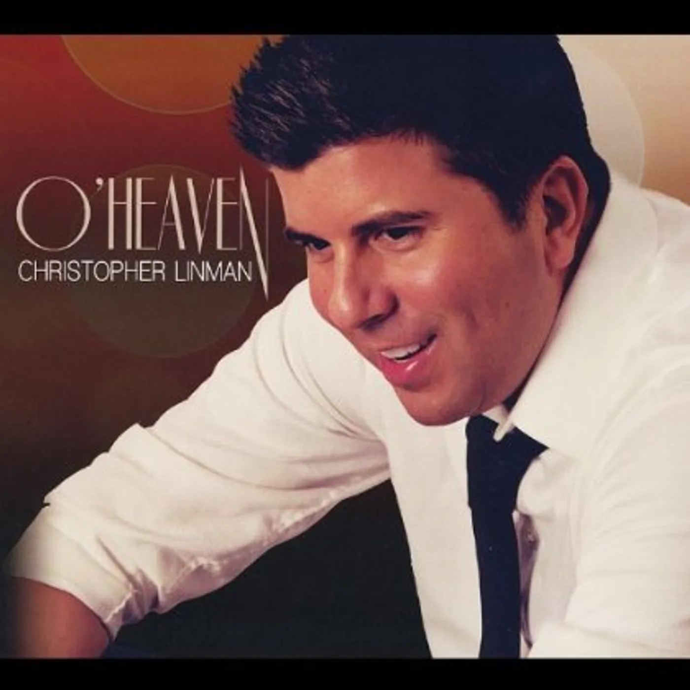Christopher Linman O' HEAVEN CD