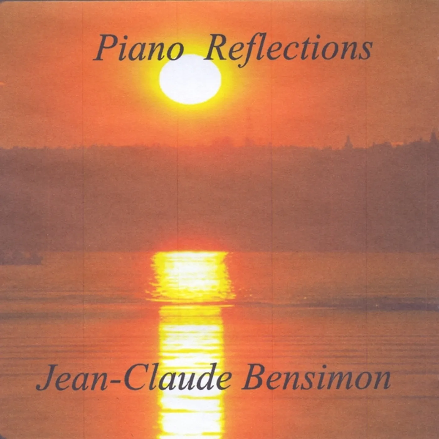 Jean-Claude Bensimon PIANO REFLECTIONS CD