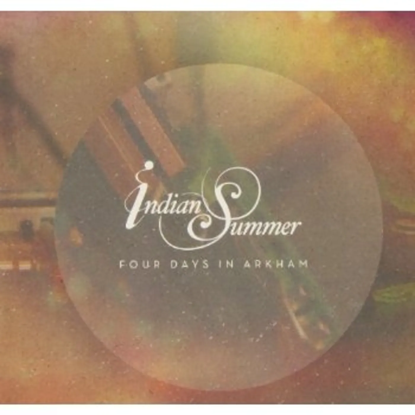 Indian Summer FOUR DAYS IN ARKHAM CD