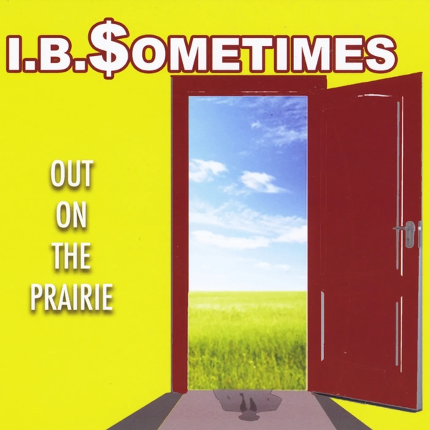 I B Sometimes OUT ON THE PRAIRIE CD