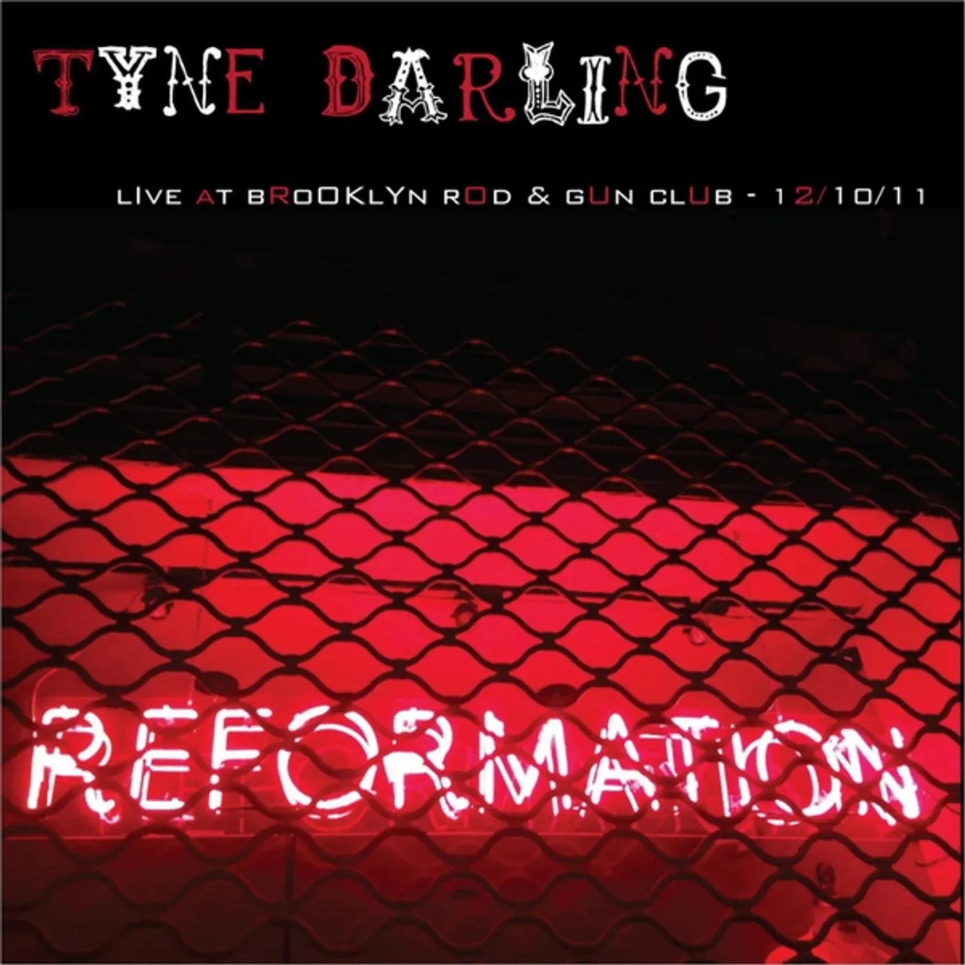 Tyne Darling LIVE AT THE BROOKLYN ROD & GUN CLUB-12/10/11 CD