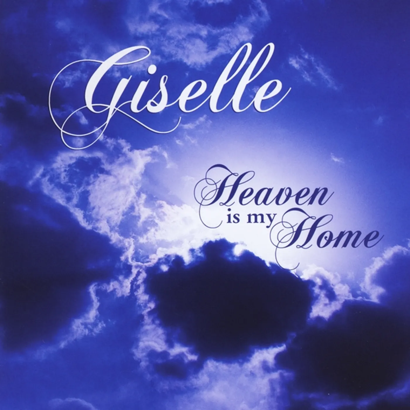 Giselle HEAVEN IS MY HOME CD