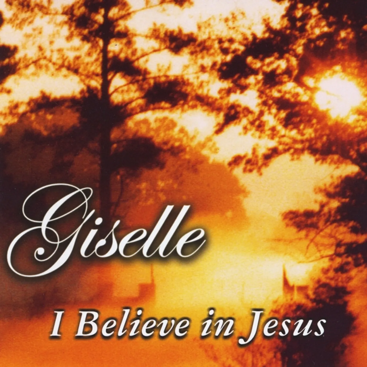 Giselle I BELIEVE IN JESUS CD