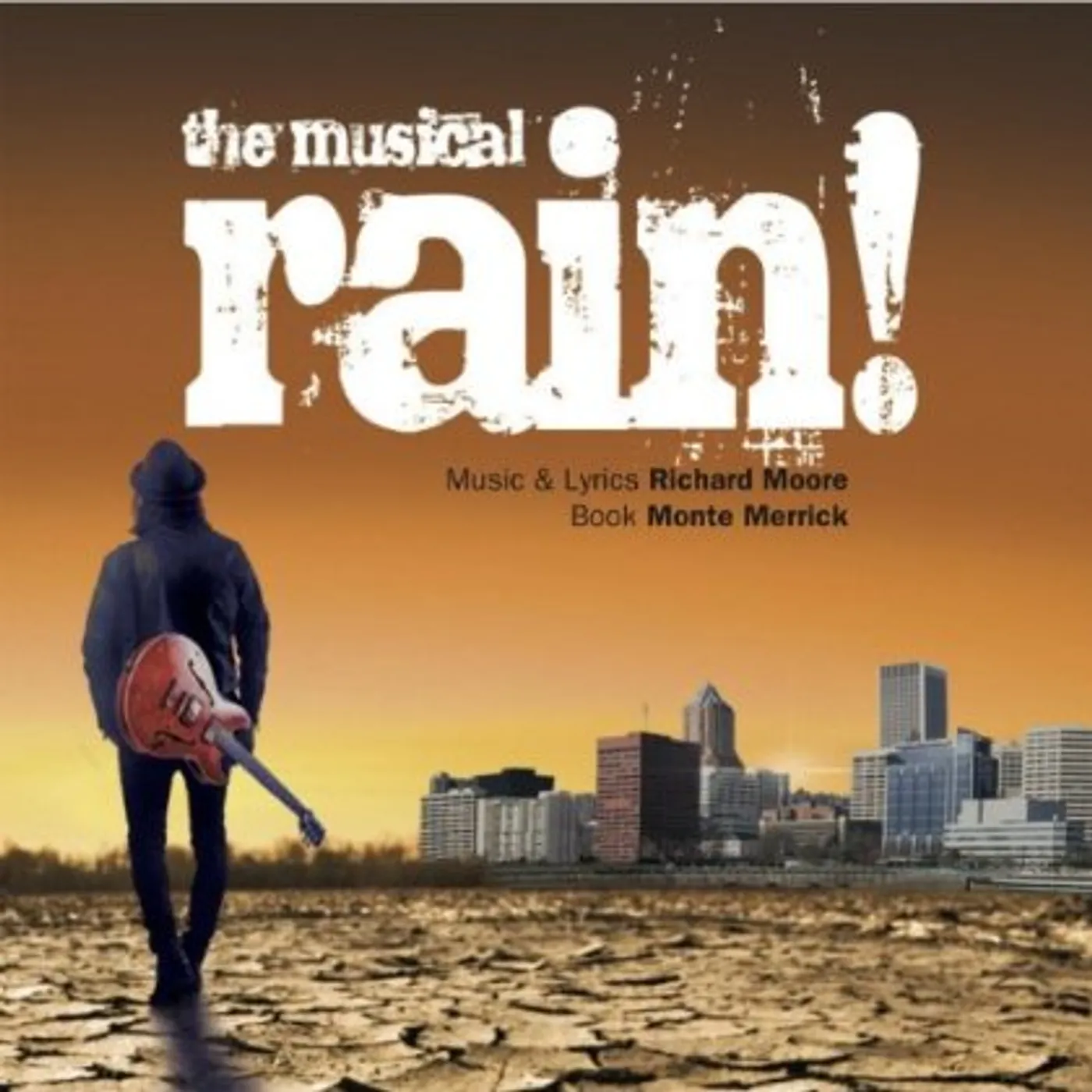 Richard Moore RAIN! THE MUSICAL CD