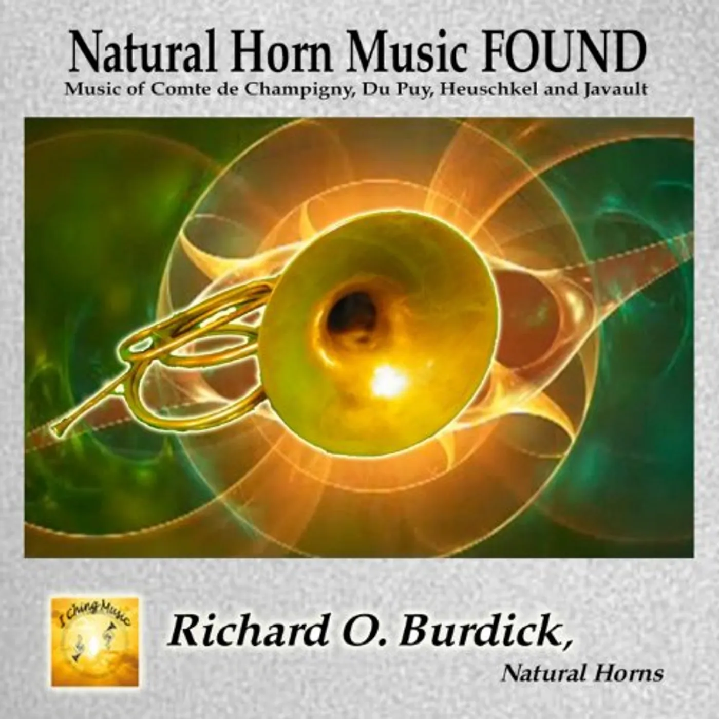 Richard O. Burdick NATURAL HORN MUSIC FOUND CD