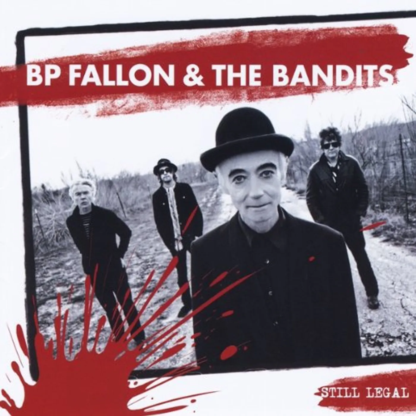 BP Fallon & The Bandits Still Legal Vinyl Record