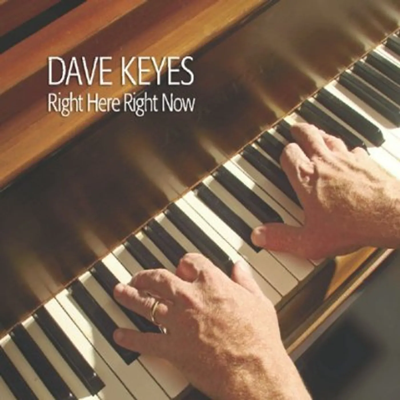Dave Keyes RIGHT HERE RIGHT NOW CD