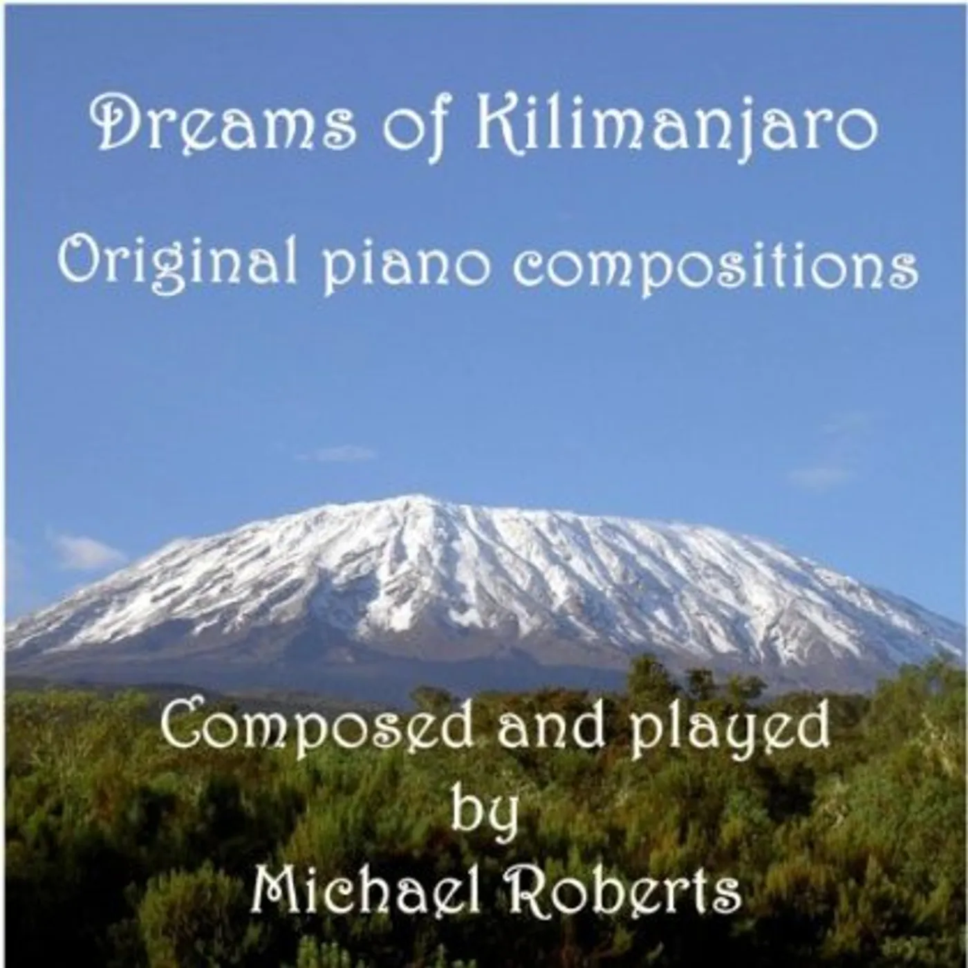 Michael Roberts DREAMS OF KILIMANJARO CD