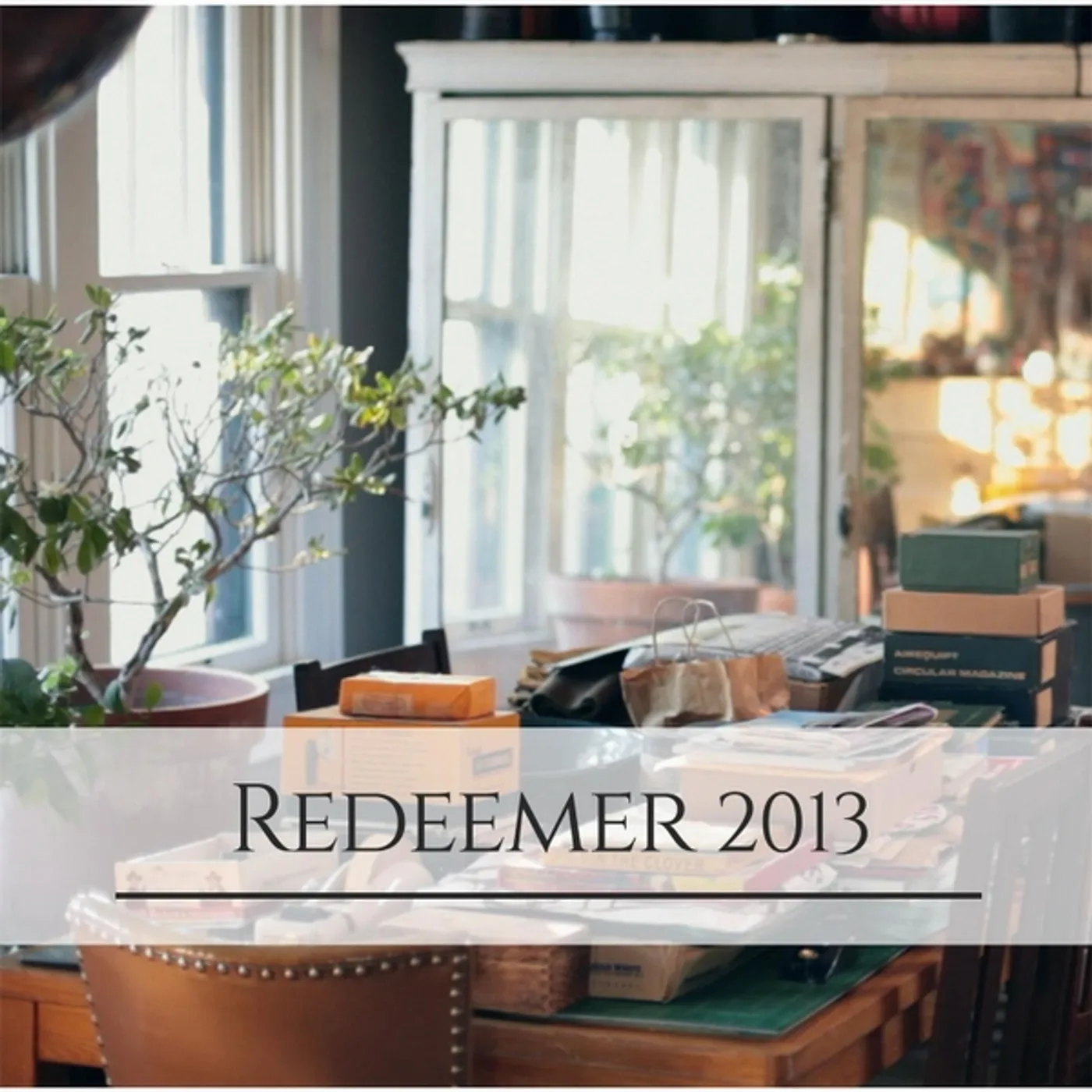 Redeemer Presbyterian Church REDEEMER 2013 CD