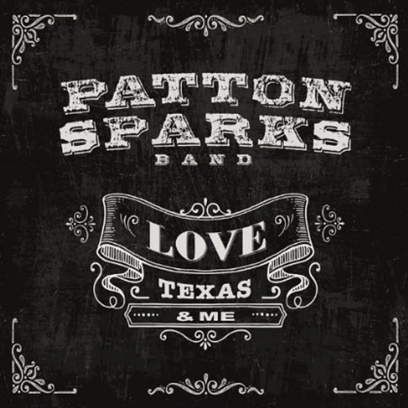 Patton Sparks Band LOVE TEXAS & ME CD