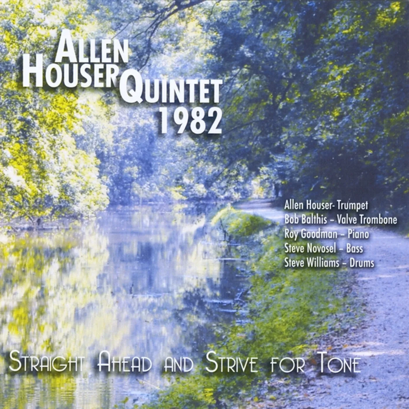 Allen Houser STRAIGHT AHEAD & STRIVE FOR TONE CD
