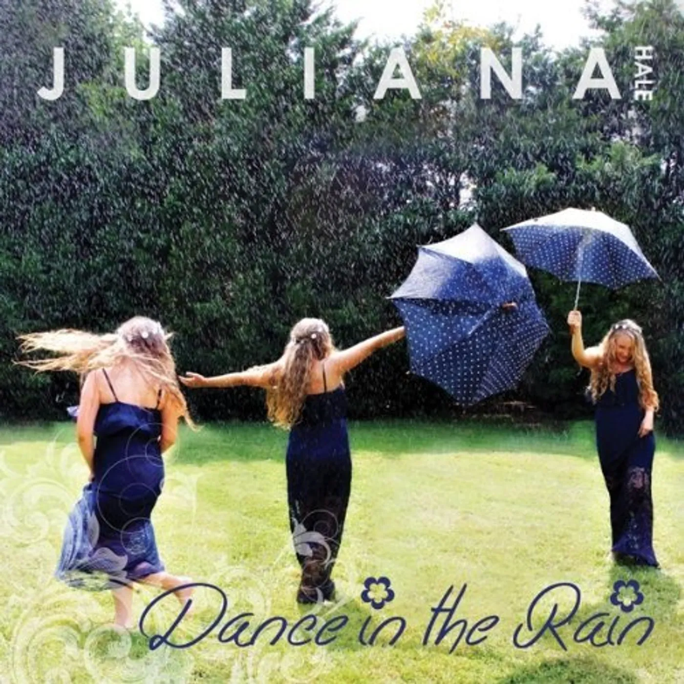 Juliana Hale DANCE IN THE RAIN CD