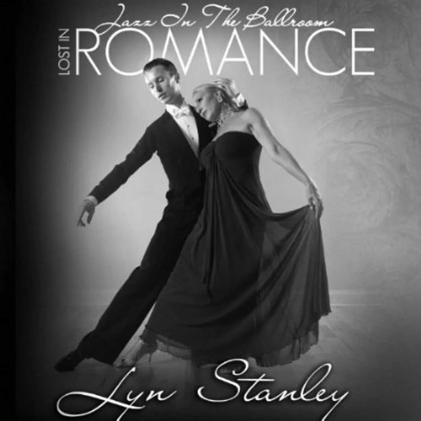 Lyn Stanley JAZZ IN THE BALLROOM-LOST IN ROMANCE CD