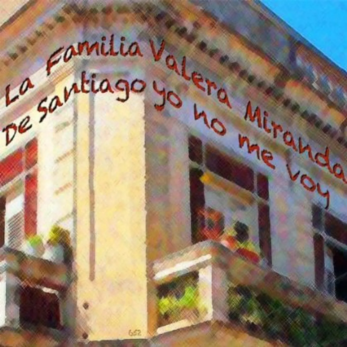 La Familia Valera Miranda DE SANTIAGO YO NO ME VOY CD