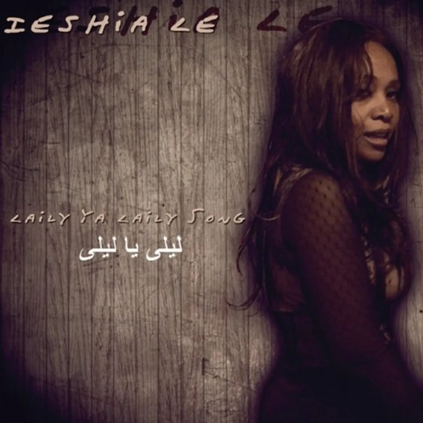 Ieshia Le LAILY YA LAILY SONG CD