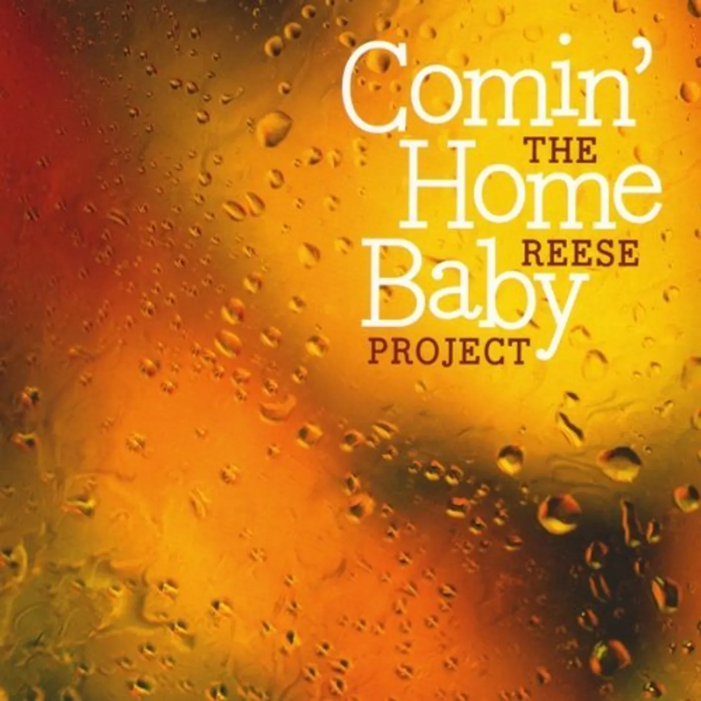 Reese Project COMIN HOME BABY CD