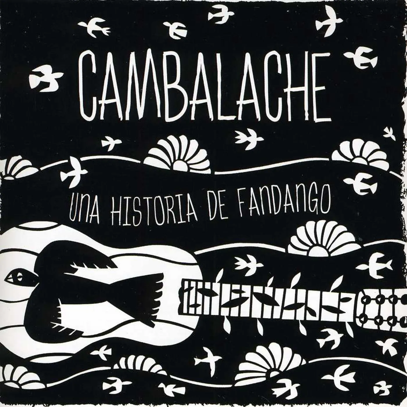 Cambalache UNA HISTORIA DE FANDANGO CD