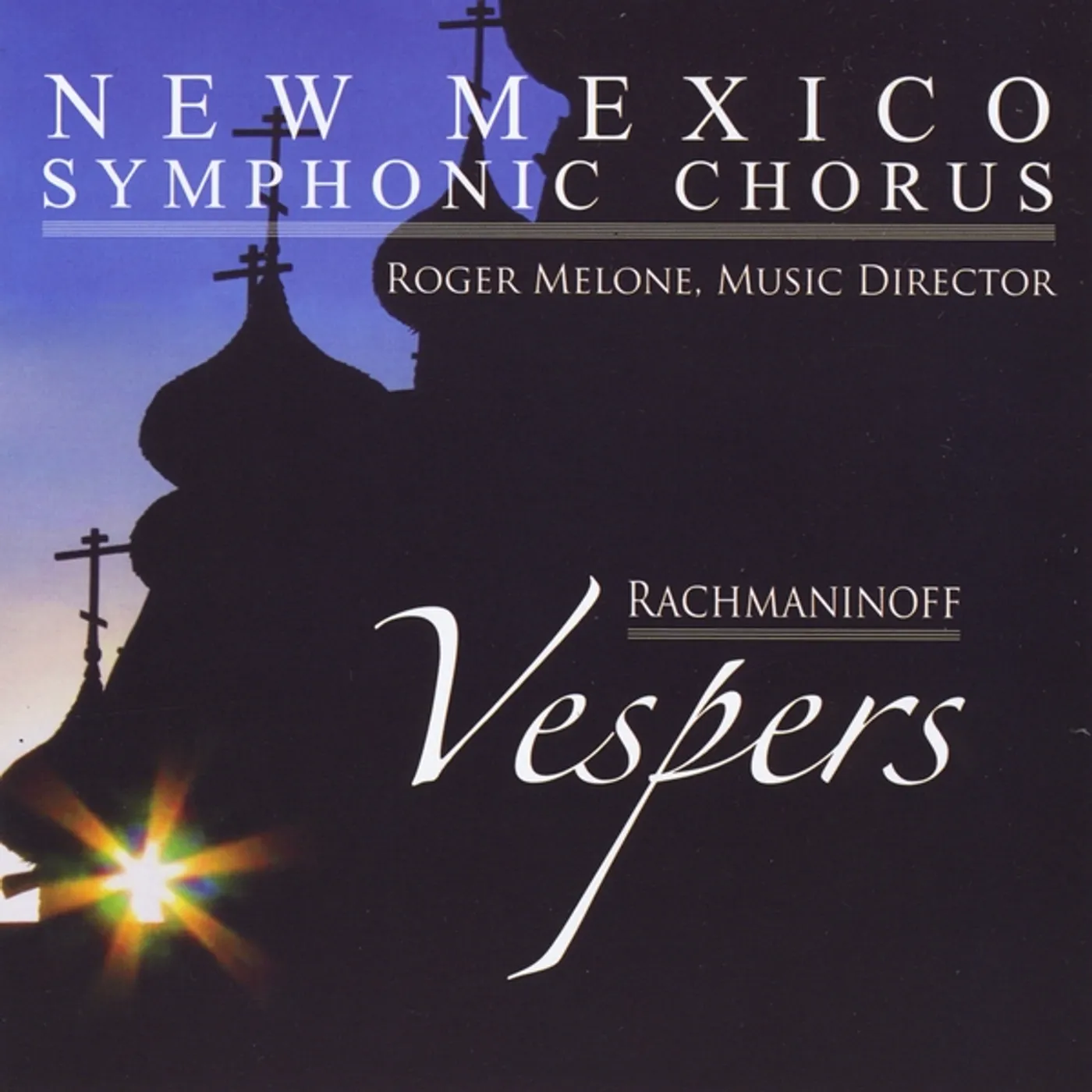 New Mexico Symphonic Chorus RACHMANINOFF: VESPERS OP. 37 CD