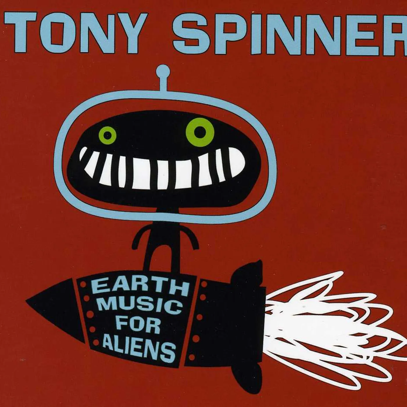 Tony Spinner EARTH MUSIC FOR ALIENS CD
