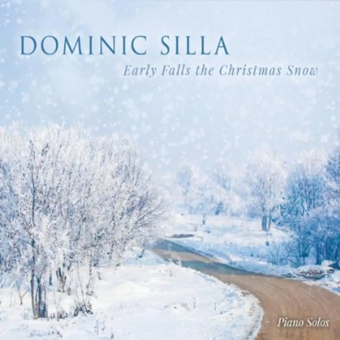 Dominic Silla EARLY FALLS THE CHRISTMAS SNOW CD