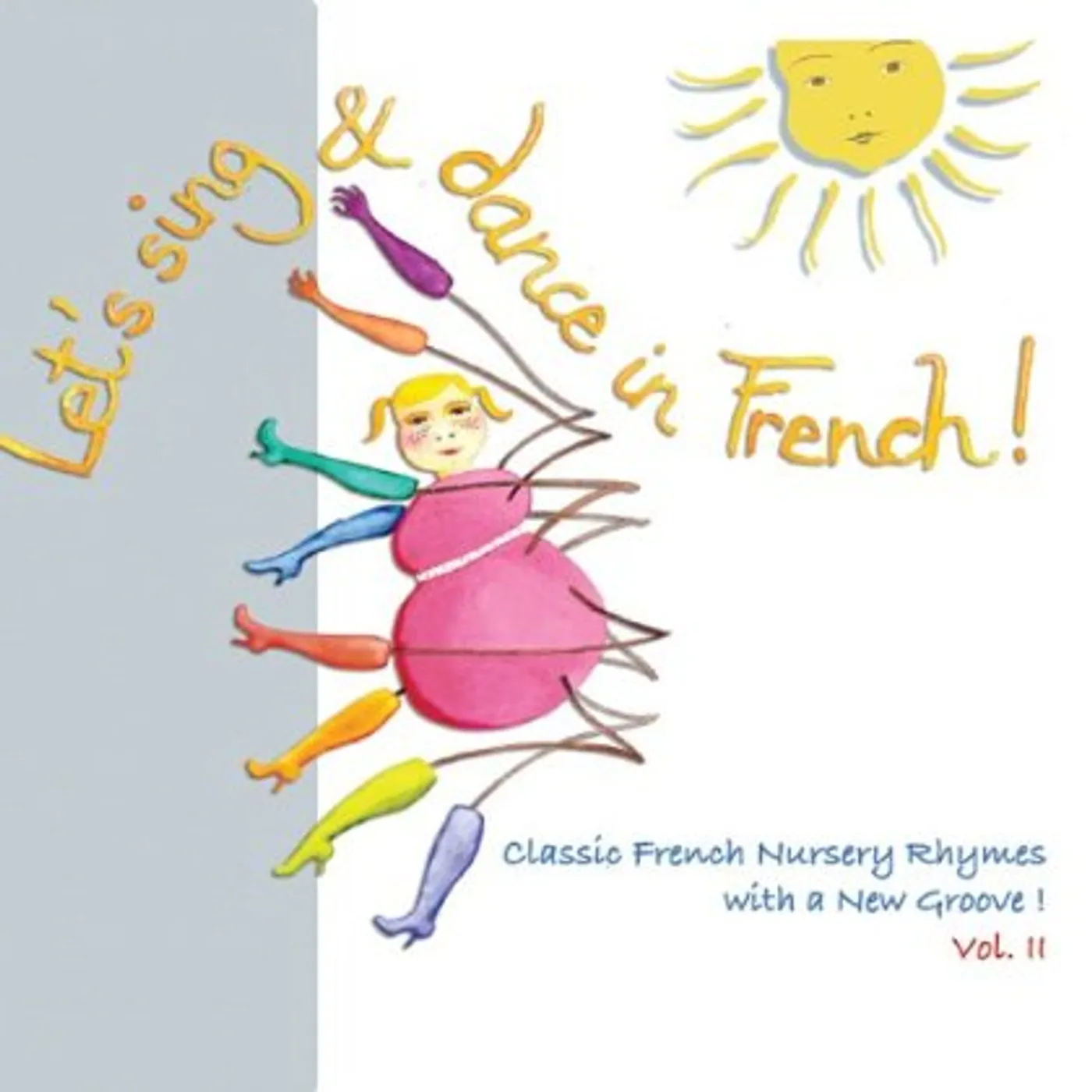 French Songs For Kids LETS SING & DANCE IN FRENCH! VOL.II CD