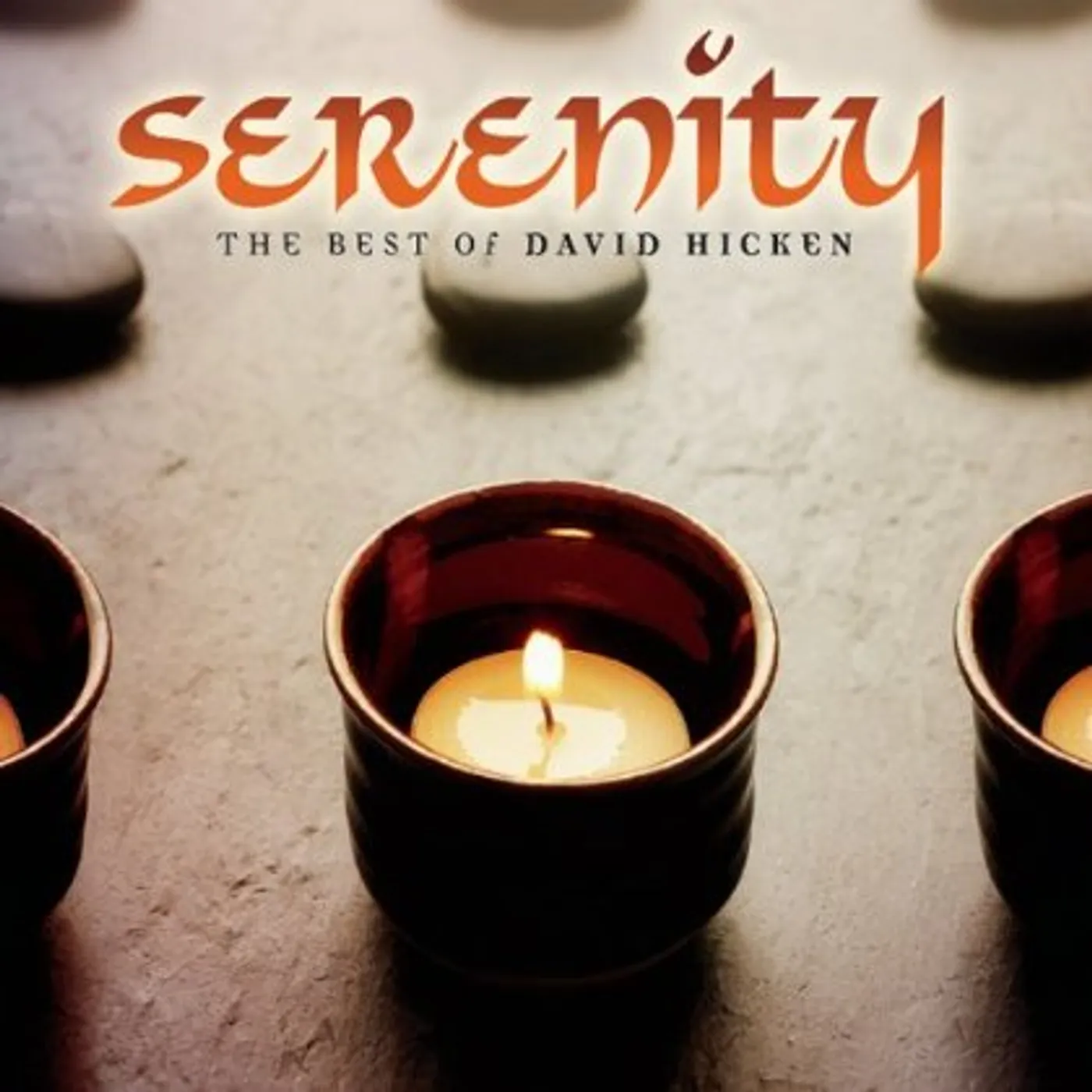 SERENITY: THE BEST OF DAVID HICKEN CD