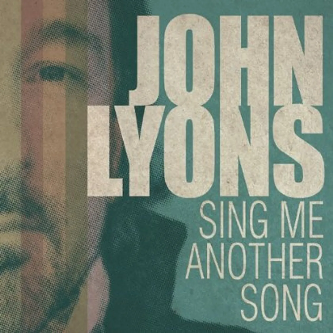 John Lyons SING ME ANOTHER SONG CD