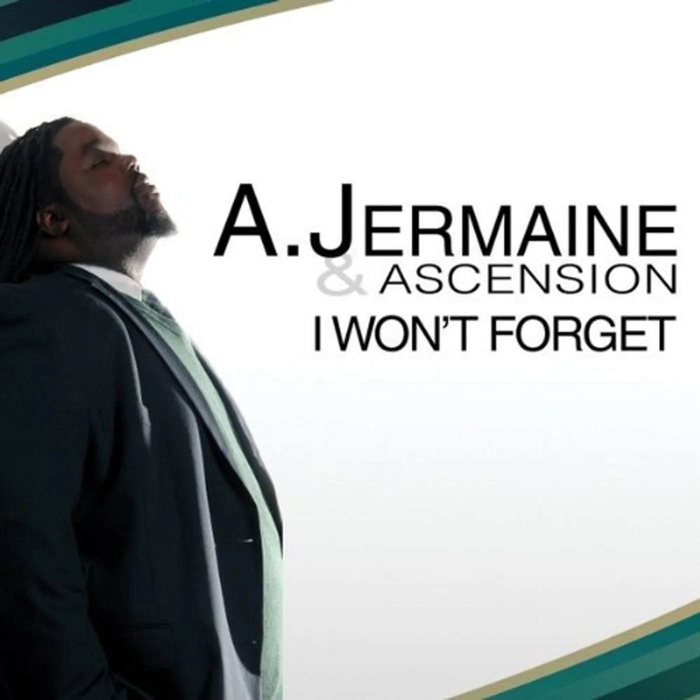 A. Jermaine & Ascension I WONT FORGET CD