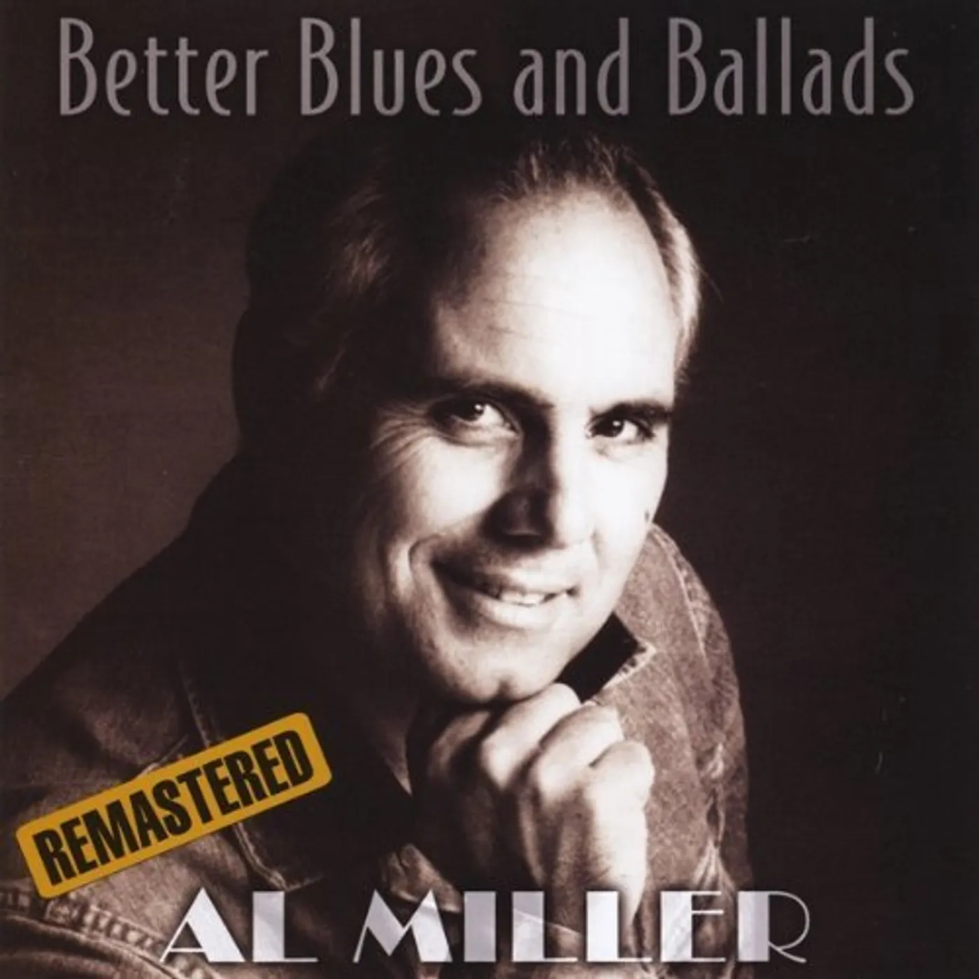 Al Miller BETTER BLUES AND BALLADS CD