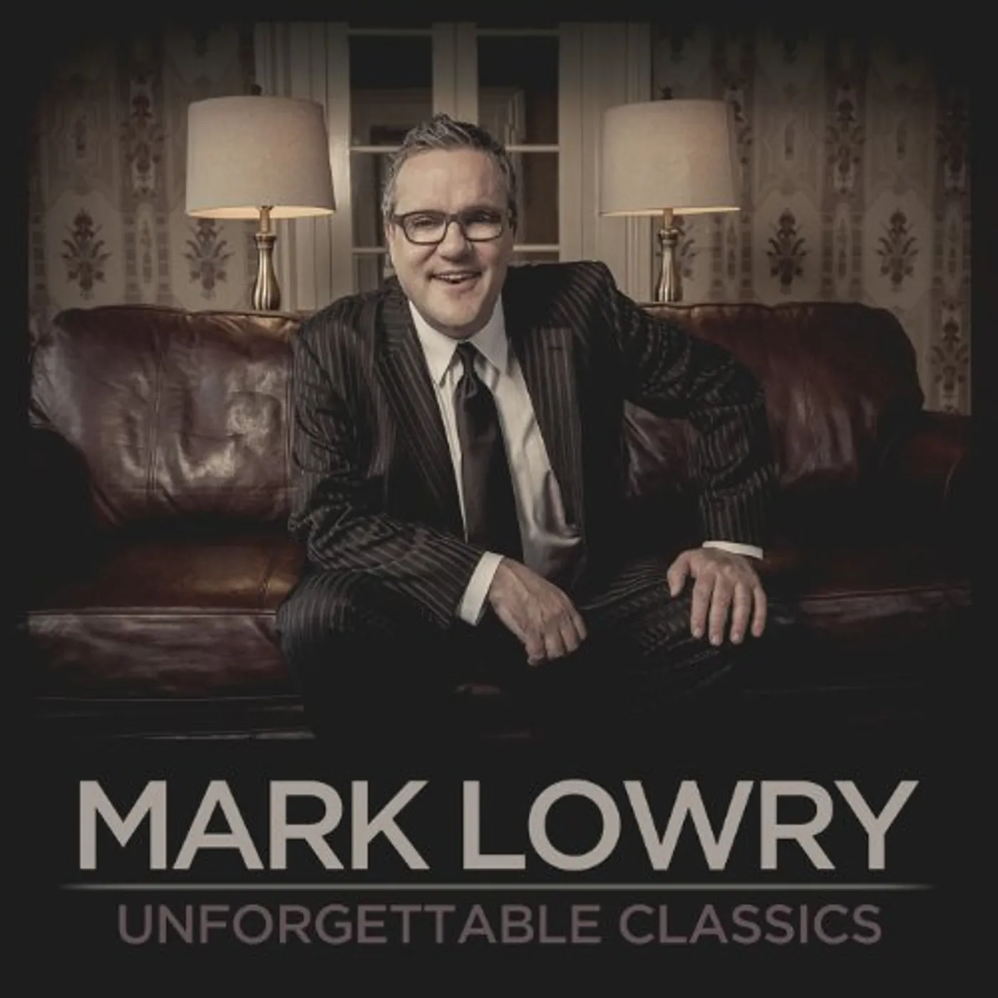 Mark Lowry UNFORGETTABLE CLASSICS CD