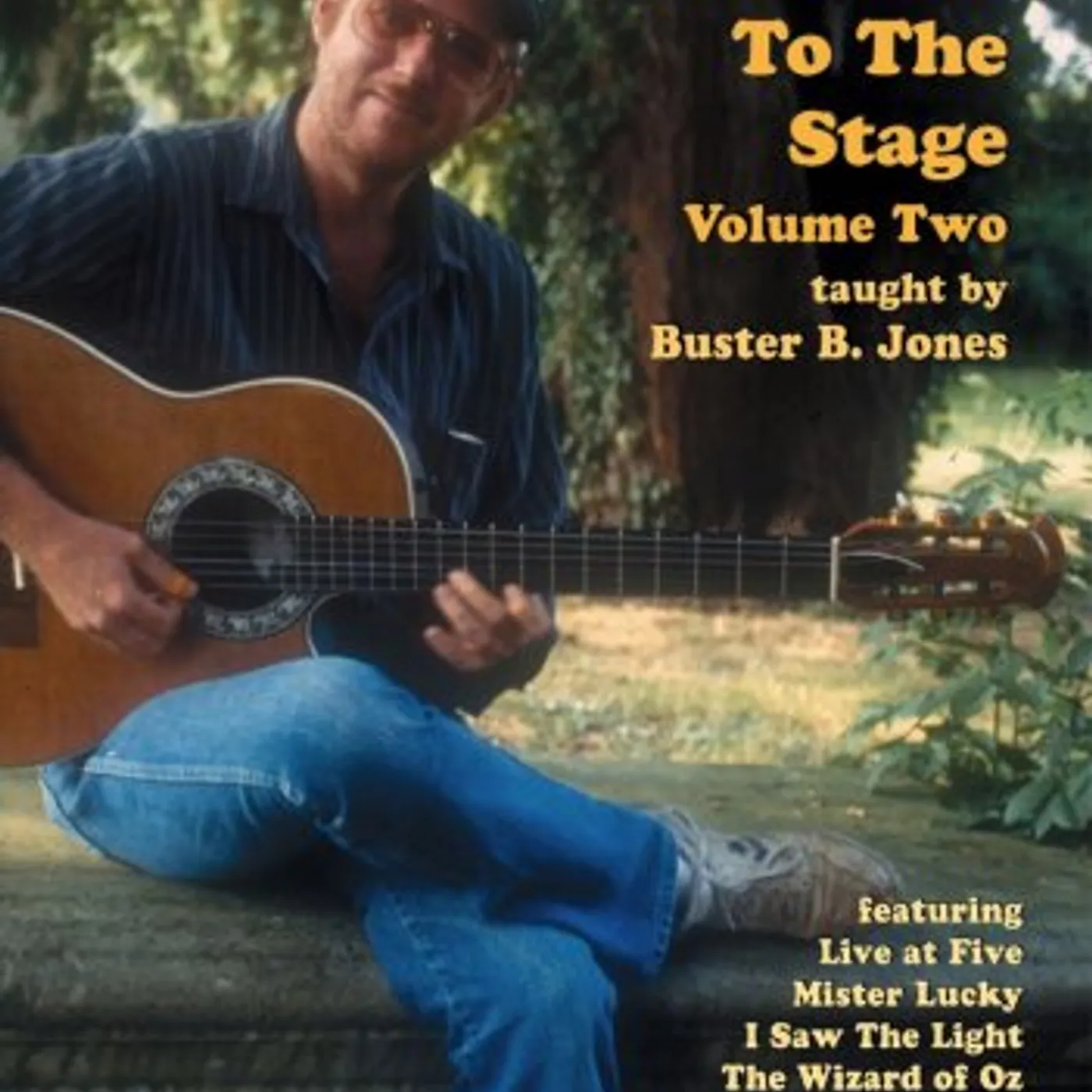 Buster B. Jones FROM THE WOODSHED TO THE STAGE 2 DVD