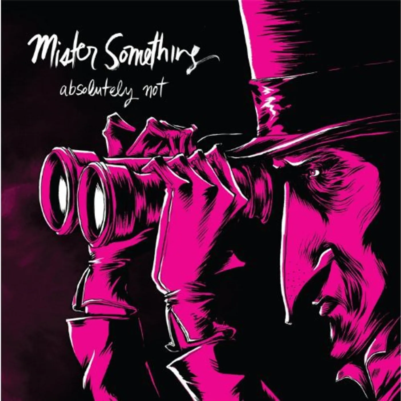 Absolutely Not Mister Something Vinyl Record