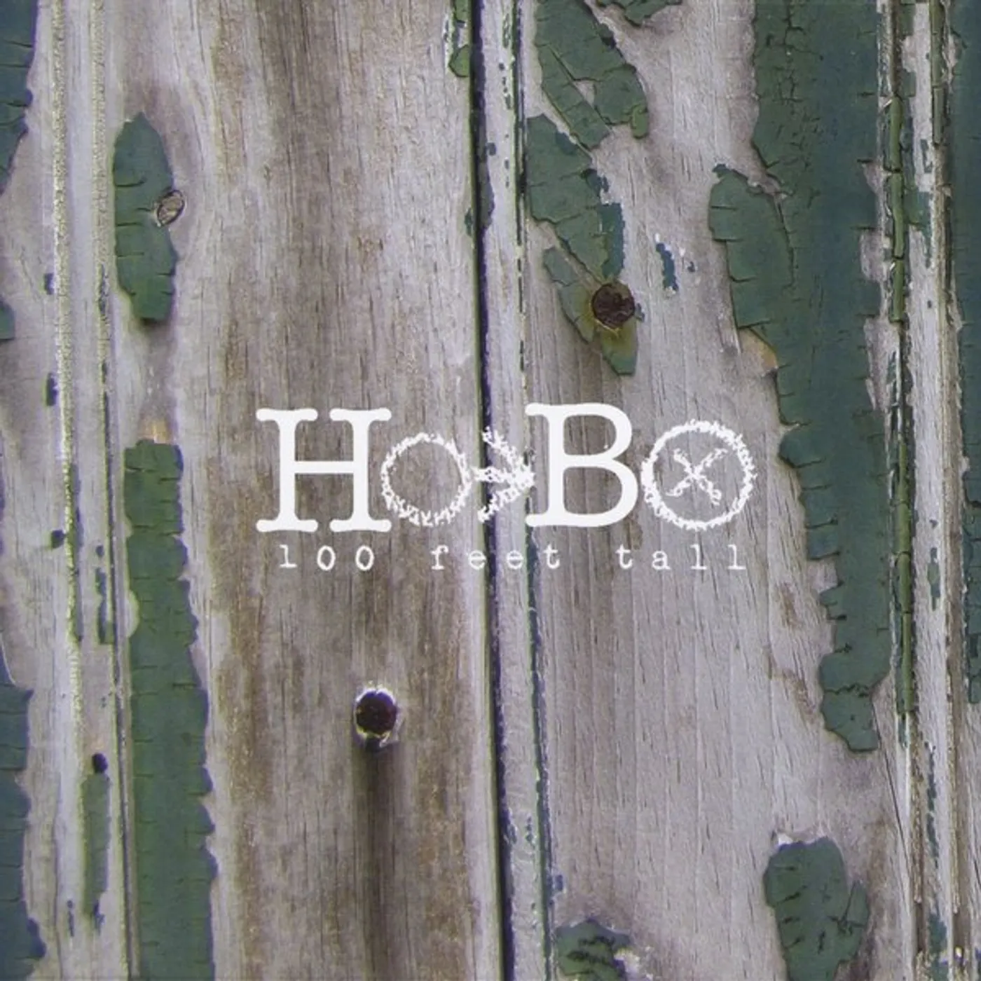 Hobo 100 FEET TALL CD