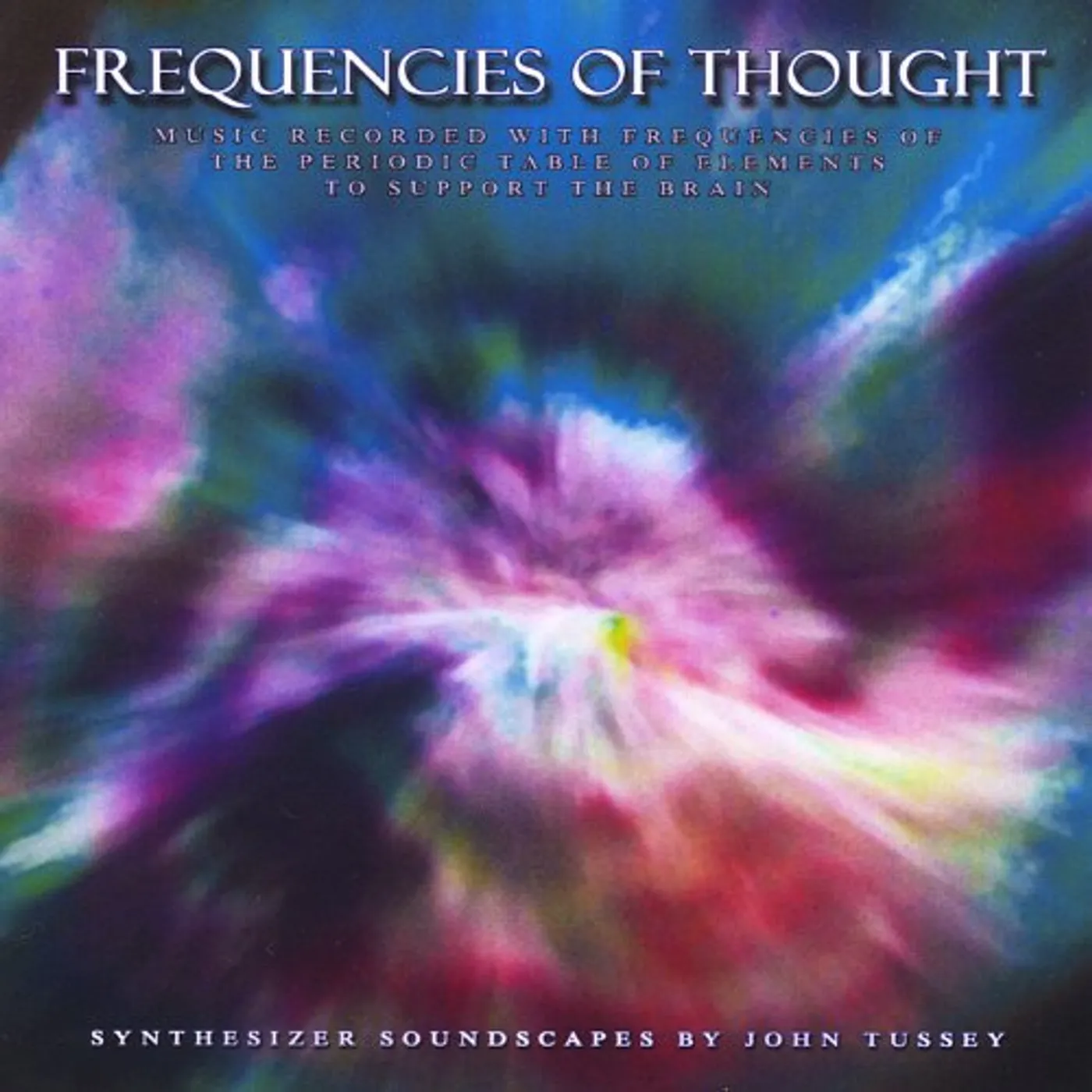 John Tussey FREQUENCIES OF THOUGHT CD