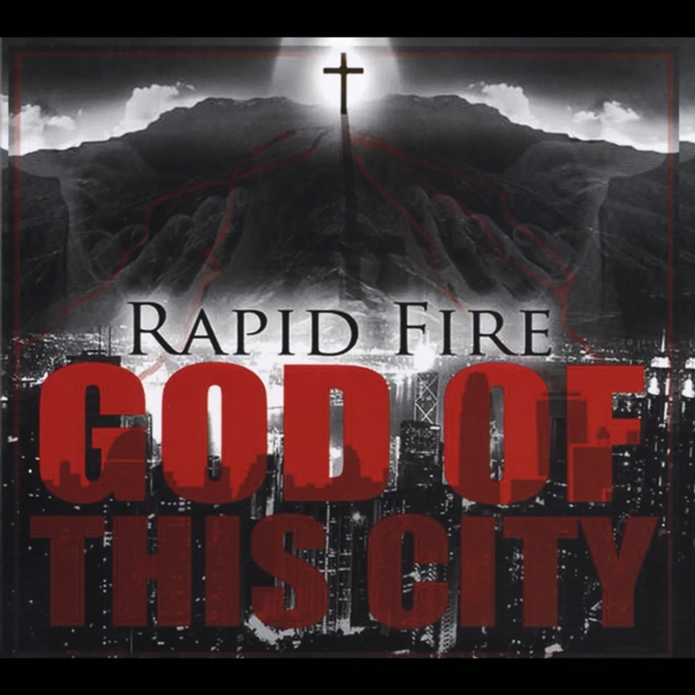 Rapid Fire GOD OF THIS CITY CD