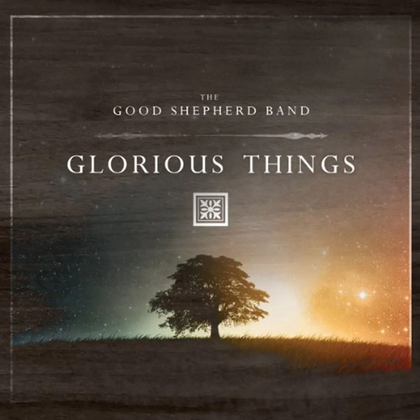 Good Shepherd Band GLORIOUS THINGS CD