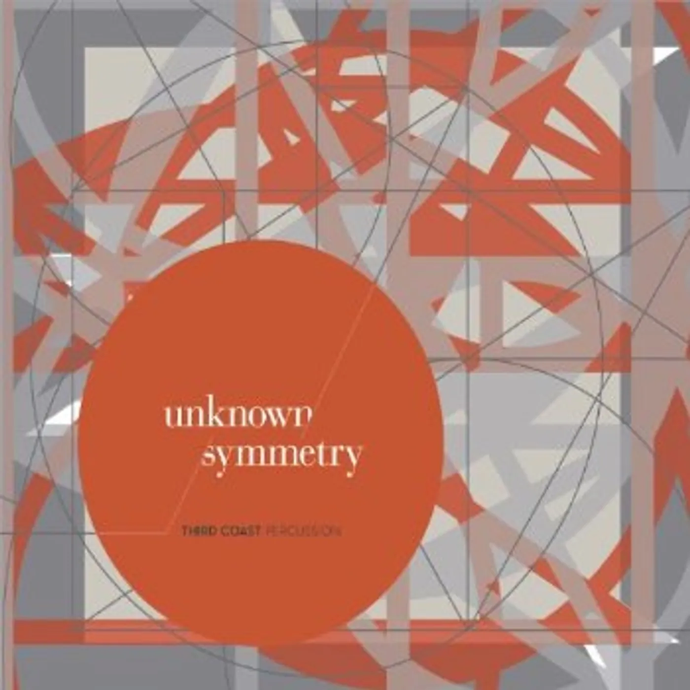 Third Coast Percussion UNKNOWN SYMMETRY CD