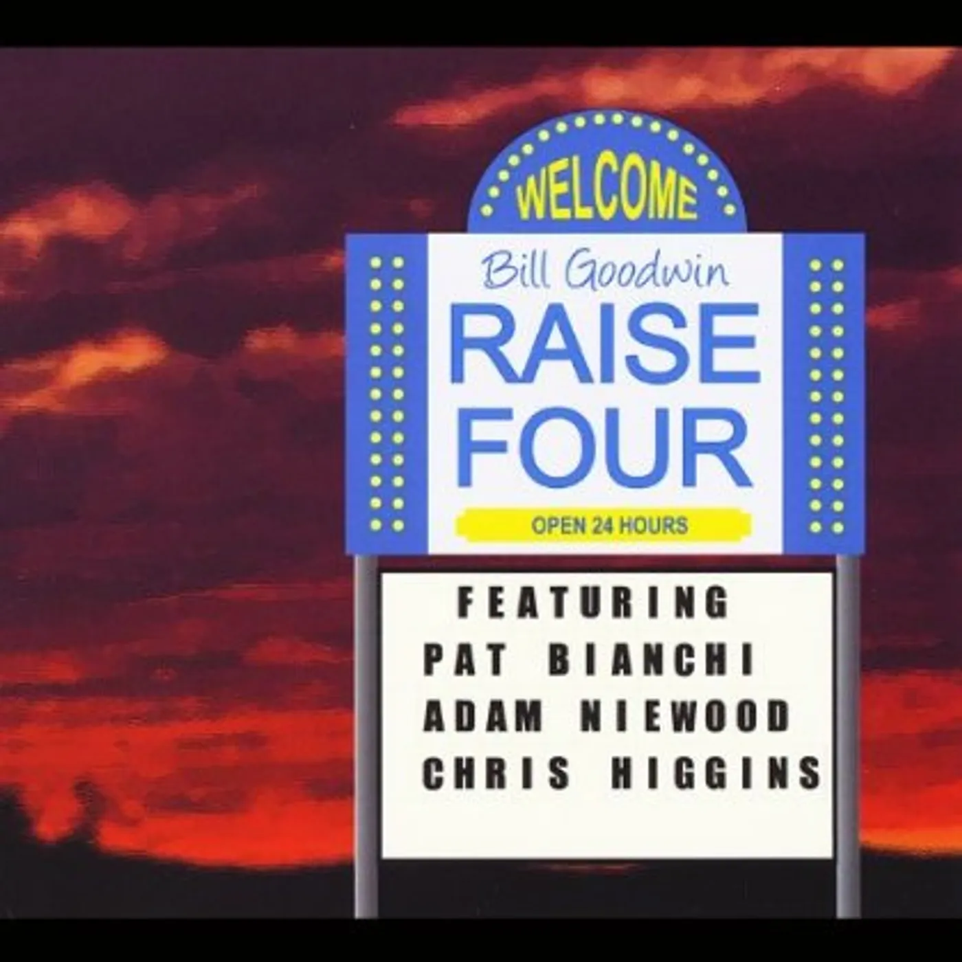 Bill Goodwin RAISE FOUR CD